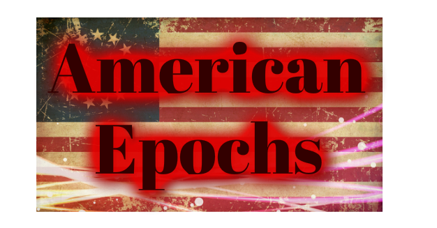 American Epochs- By Todd McClimans
